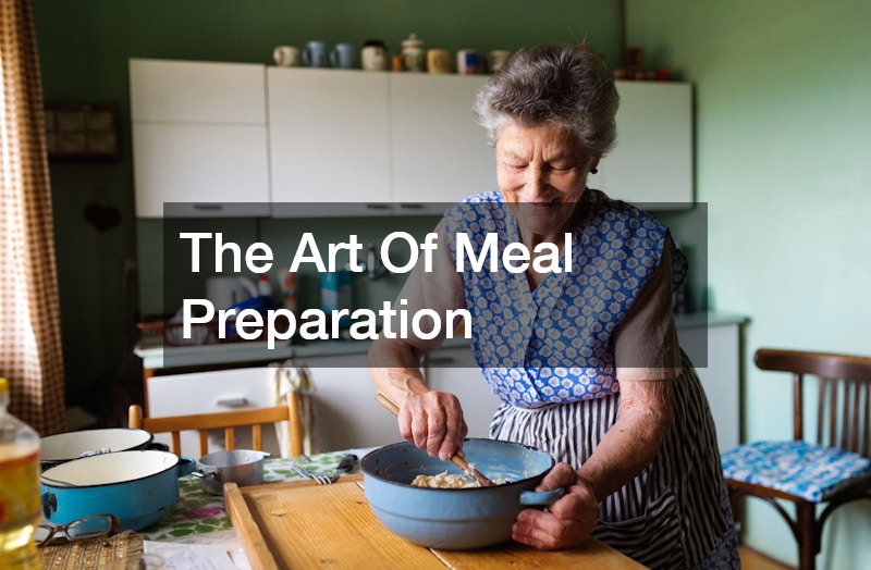 The Art Of Meal Preparation