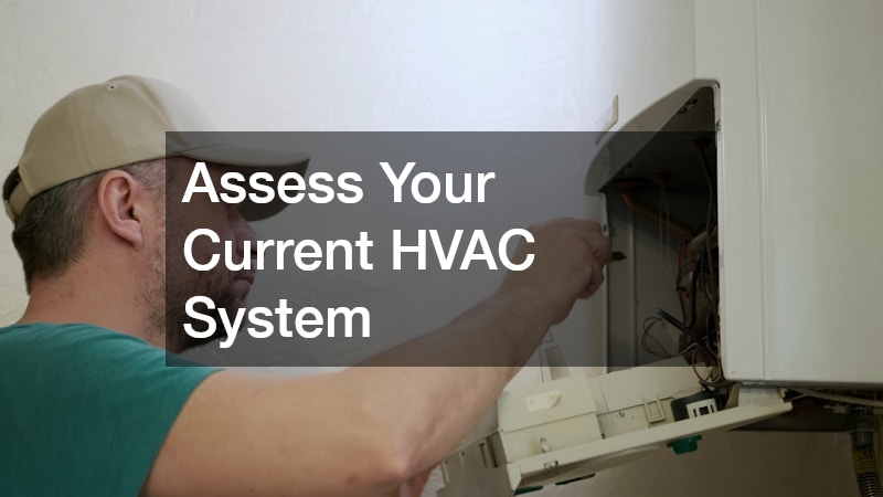 Assess Your Current HVAC System