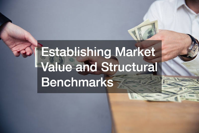 Establishing Market Value and Structural Benchmarks