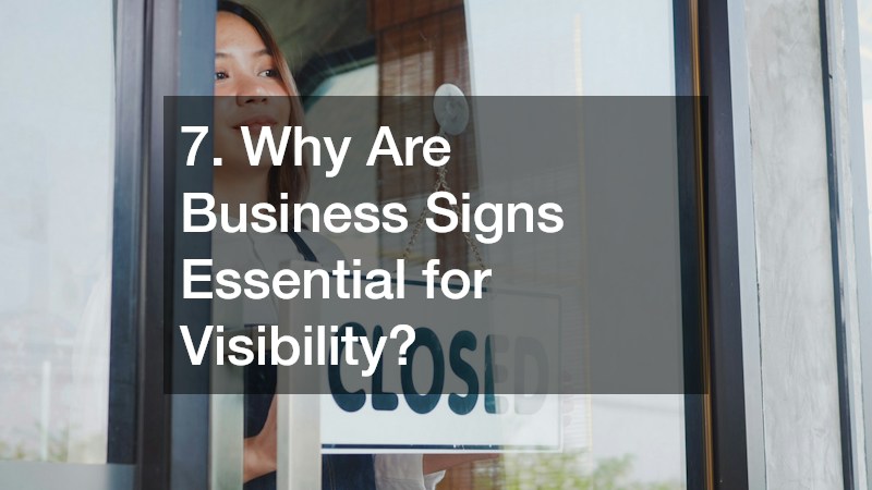 7. Why Are Business Signs Essential for Visibility?