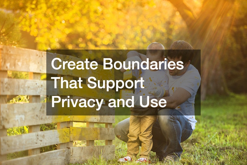Create Boundaries That Support Privacy and Use