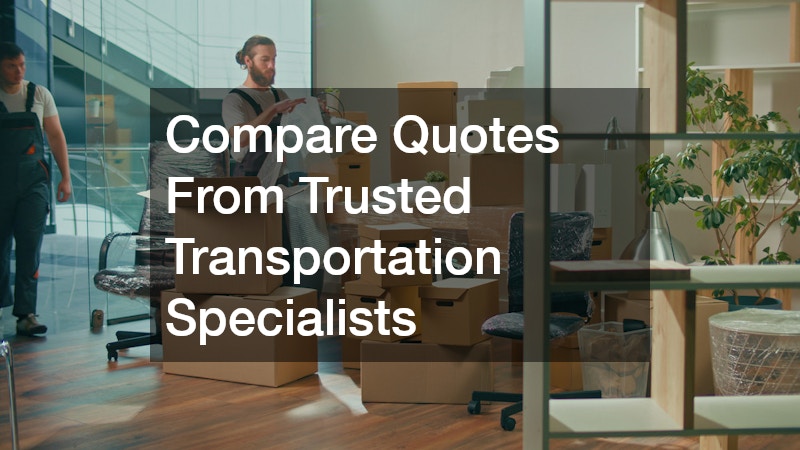 Compare Quotes From Trusted Transportation Specialists