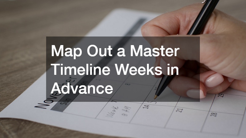 Map Out a Master Timeline Weeks in Advance