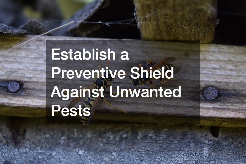 Establish a Preventive Shield Against Unwanted Pests