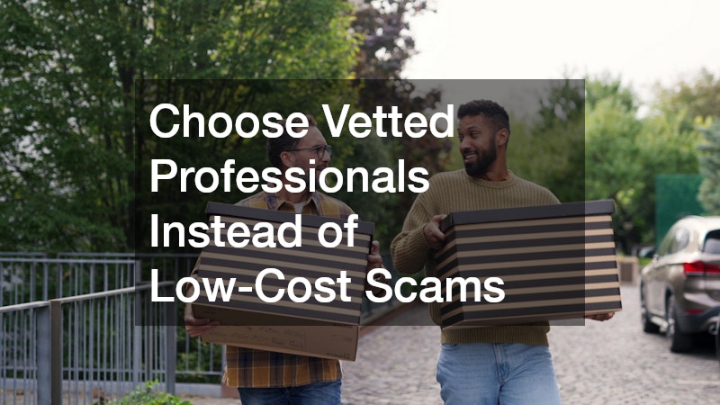 Choose Vetted Professionals Instead of Low-Cost Scams