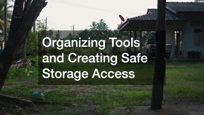 Organizing Tools and Creating Safe Storage Access