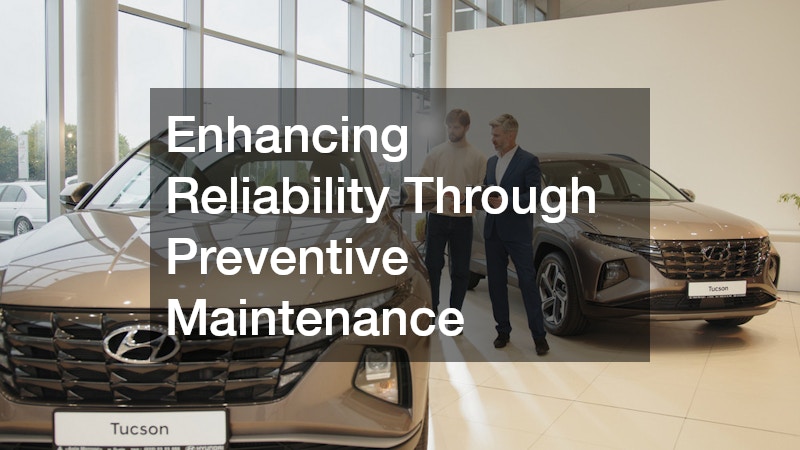 Enhancing Reliability Through Preventive Maintenance