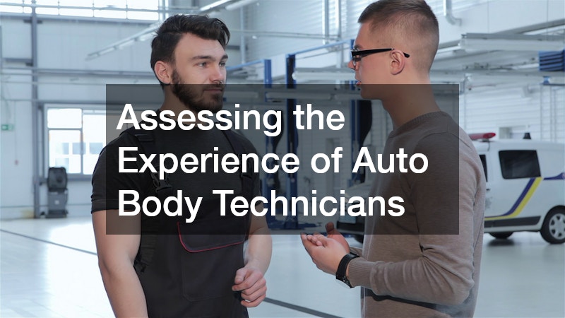 Assessing the Experience of Auto Body Technicians