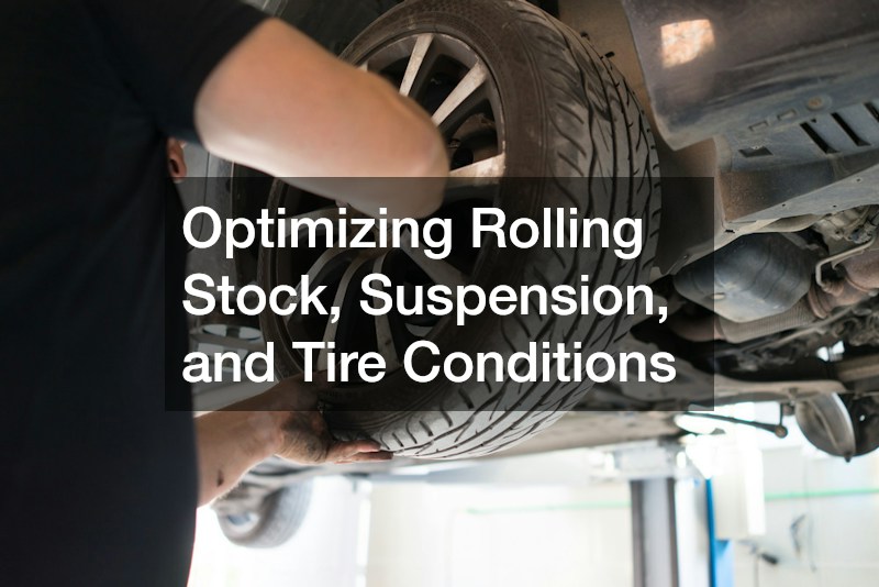 Optimizing Rolling Stock, Suspension, and Tire Conditions