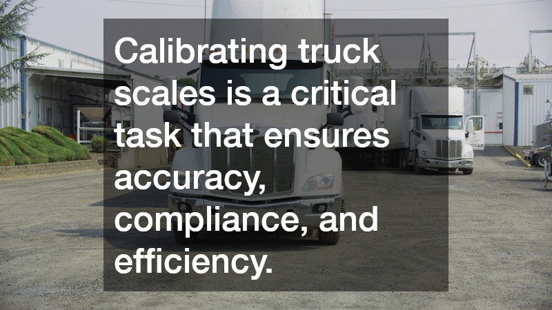 Calibrating truck scales is a critical task that ensures accuracy, compliance, and efficiency.
