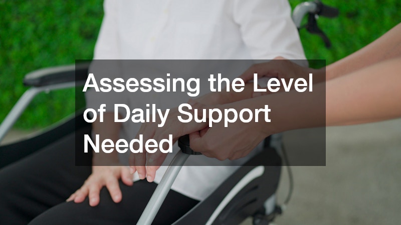 Assessing the Level of Daily Support Needed