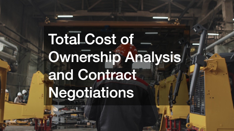 Total Cost of Ownership Analysis and Contract Negotiations