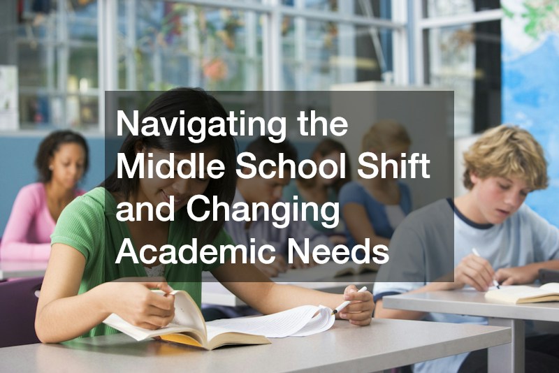 Navigating the Middle School Shift and Changing Academic Needs