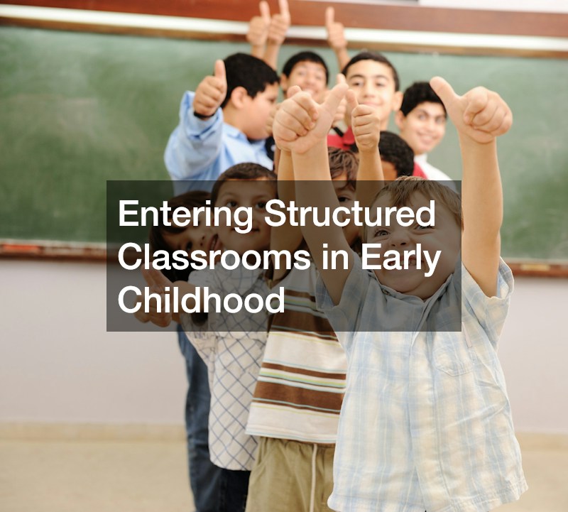 Entering Structured Classrooms in Early Childhood