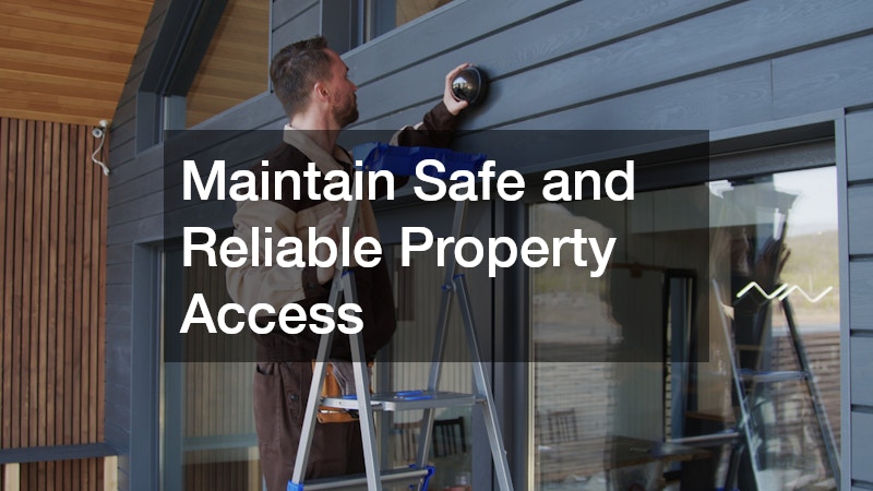 Maintain Safe and Reliable Property Access