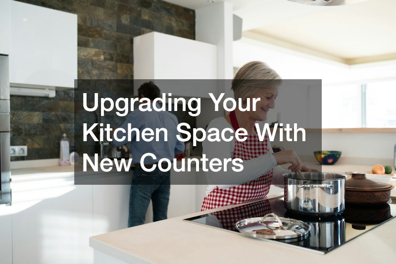 Upgrading Your Kitchen Space With New Counters
