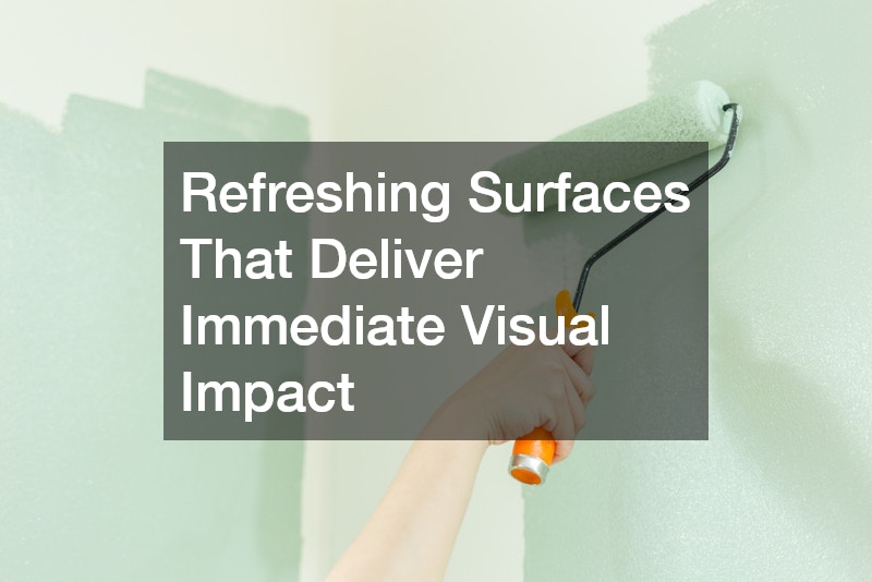 Refreshing Surfaces That Deliver Immediate Visual Impact