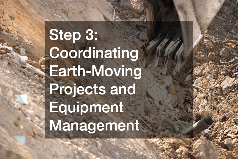 Step 3: Coordinating Earth-Moving Projects and Equipment Management