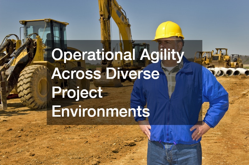 Operational Agility Across Diverse Project Environments