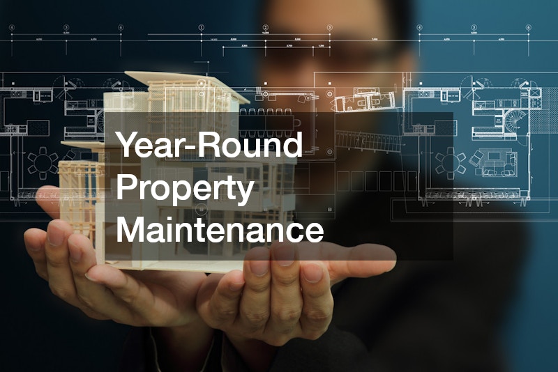 Year-Round Property Maintenance