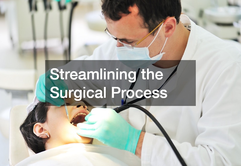 Streamlining the Surgical Process