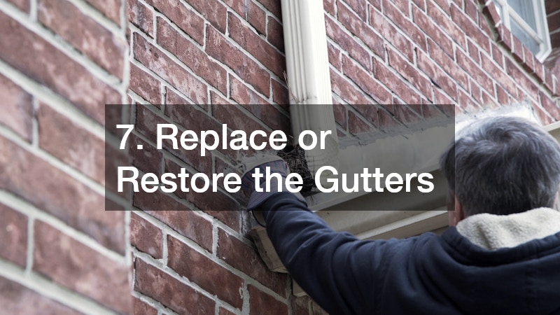7. Replace or Restore the Gutters