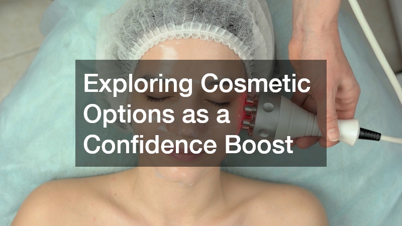 Exploring Cosmetic Options as a Confidence Boost