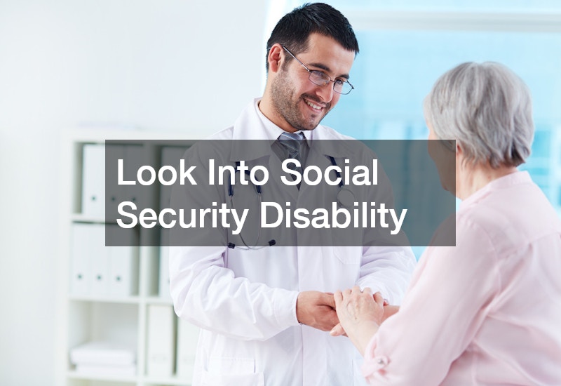 Look Into Social Security Disability