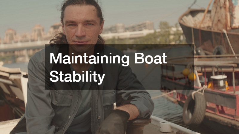 Maintaining Boat Stability