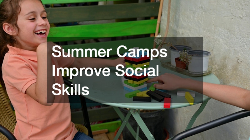 Summer Camps Improve Social Skills