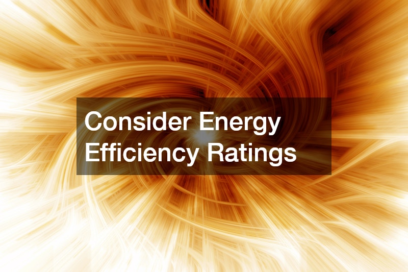 Consider Energy Efficiency Ratings