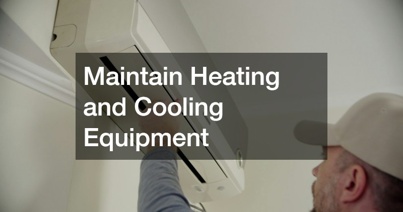 Maintain Heating and Cooling Equipment