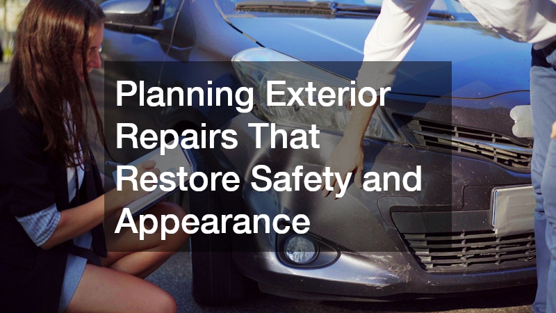 Planning Exterior Repairs That Restore Safety and Appearance