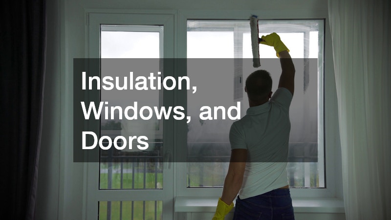 Insulation, Windows, and Doors