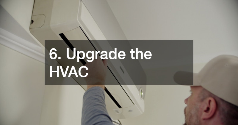6. Upgrade the HVAC