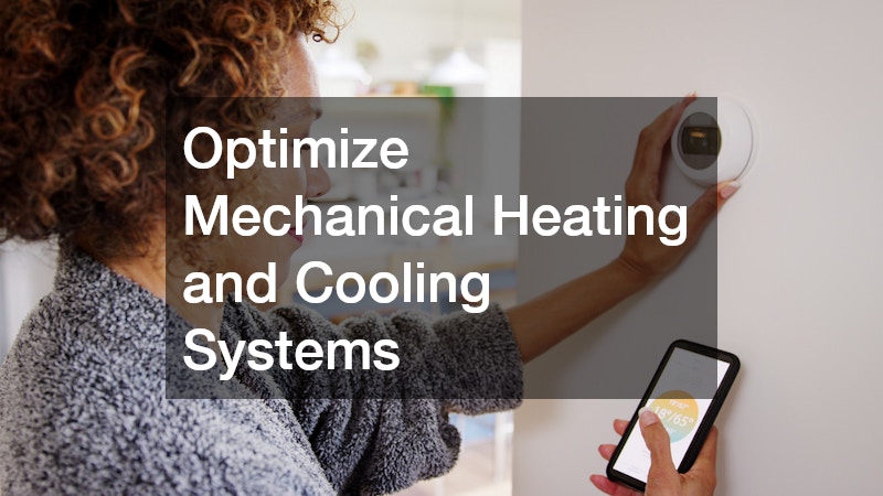 Optimize Mechanical Heating and Cooling Systems