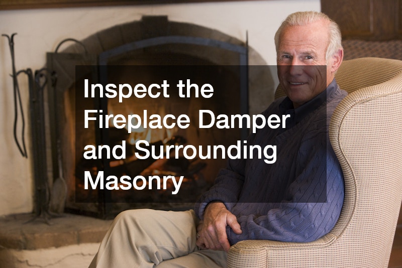 Inspect the Fireplace Damper and Surrounding Masonry