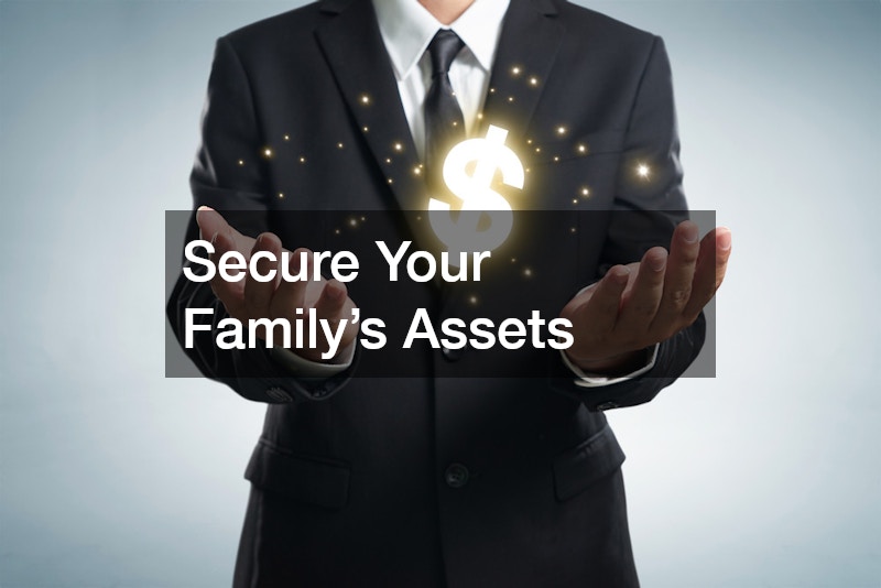 Secure Your Family’s Assets