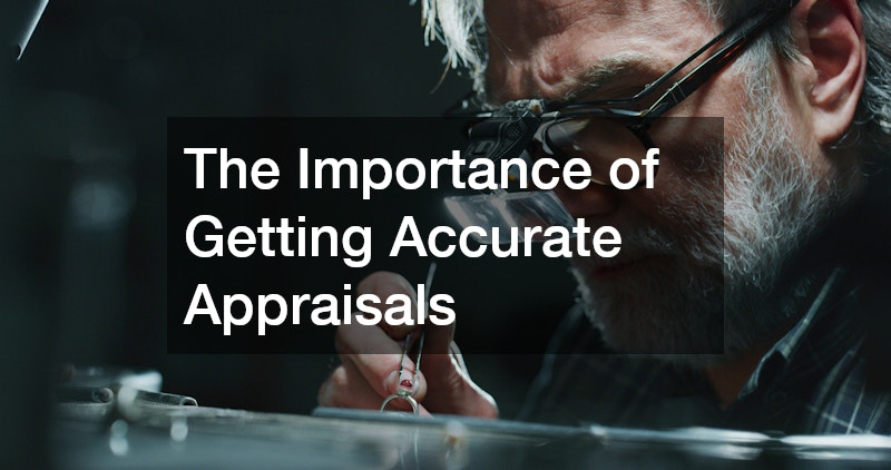 The Importance of Getting Accurate Appraisals
