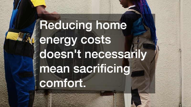 Reducing home energy costs doesn