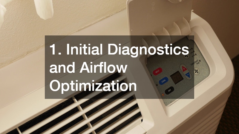 1. Initial Diagnostics and Airflow Optimization