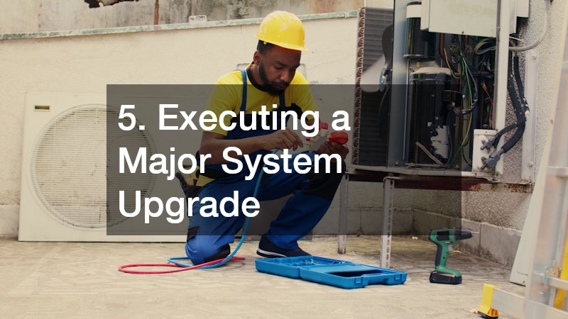 5. Executing a Major System Upgrade