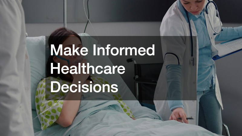 Make Informed Healthcare Decisions