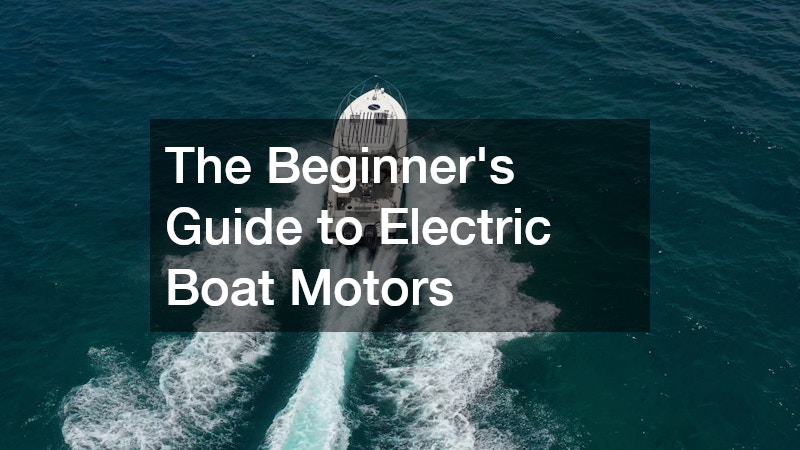 The Beginner’s Guide to Electric Boat Motors
