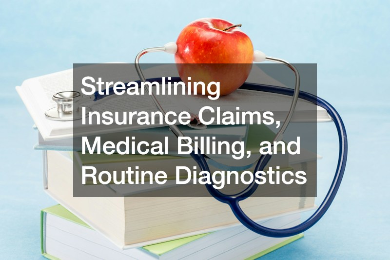 Streamlining Insurance Claims, Medical Billing, and Routine Diagnostics
