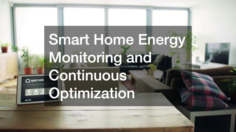 Smart Home Energy Monitoring and Continuous Optimization