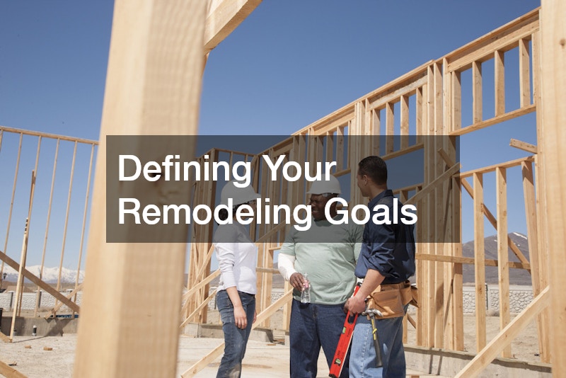 Defining Your Remodeling Goals