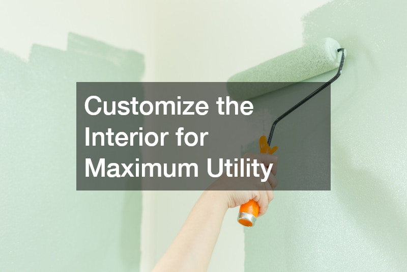 Customize the Interior for Maximum Utility