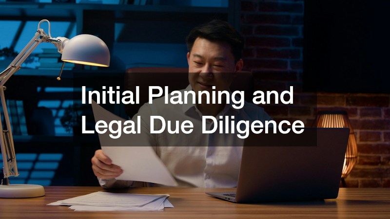 Initial Planning and Legal Due Diligence