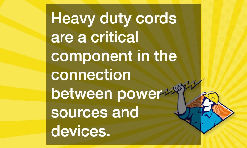 Heavy duty cords are a critical component in the connection between power sources and devices.